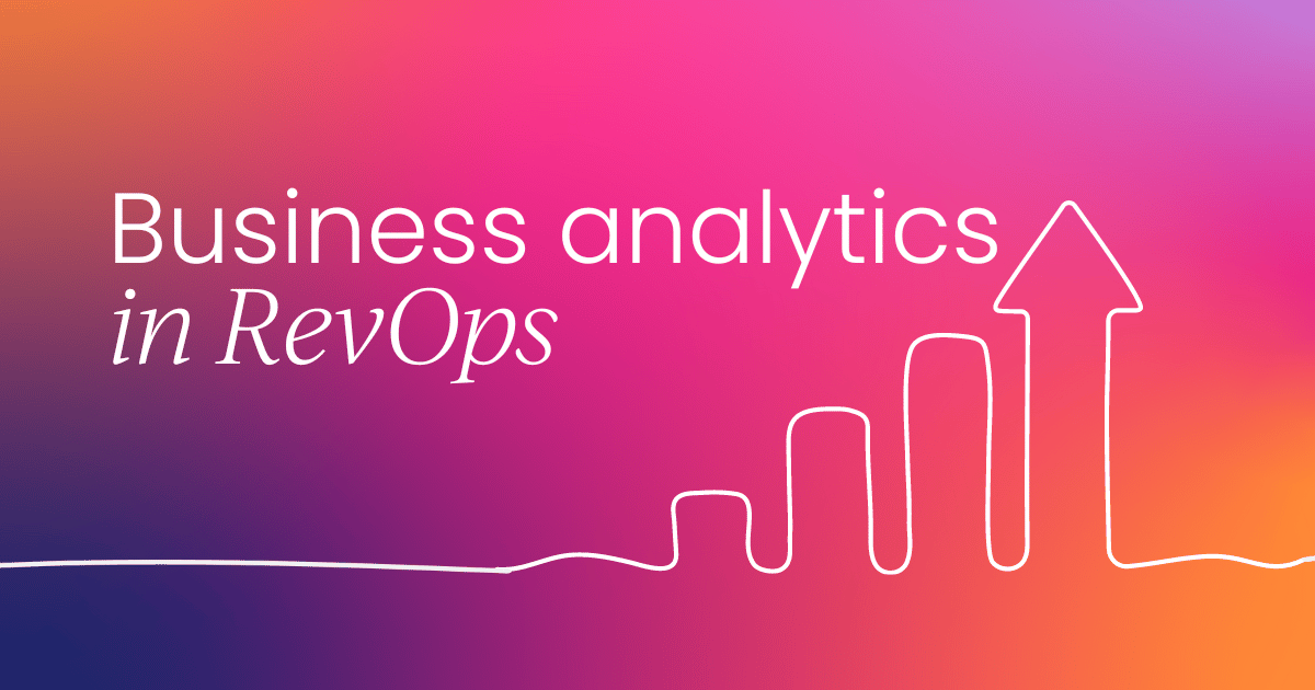 Utilizing the 4 pillars of business analytics in RevOps