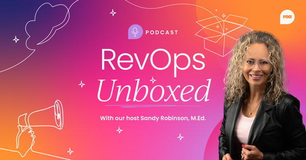 RevOps challenges: Alignment, silos, and more with Sandy Robinson