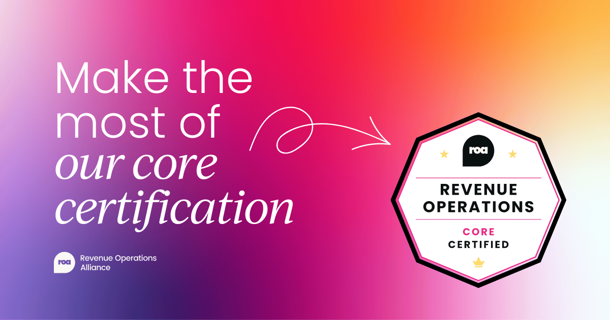 Getting the most out of Revenue Operations Certified: Core