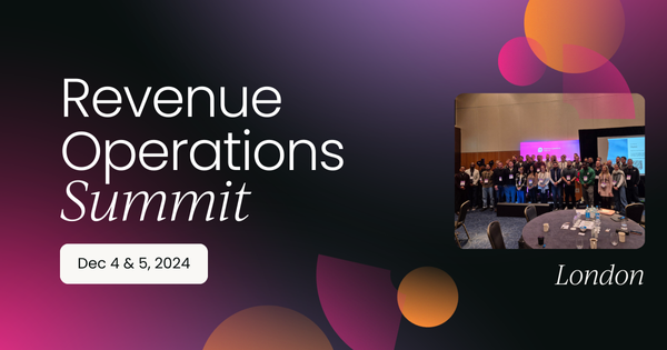 Revenue Operations Summit, London 2024 | OnDemand